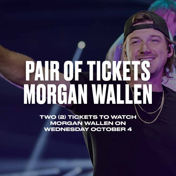 Morgan Wallen - Pair of Tickets - Oct 4